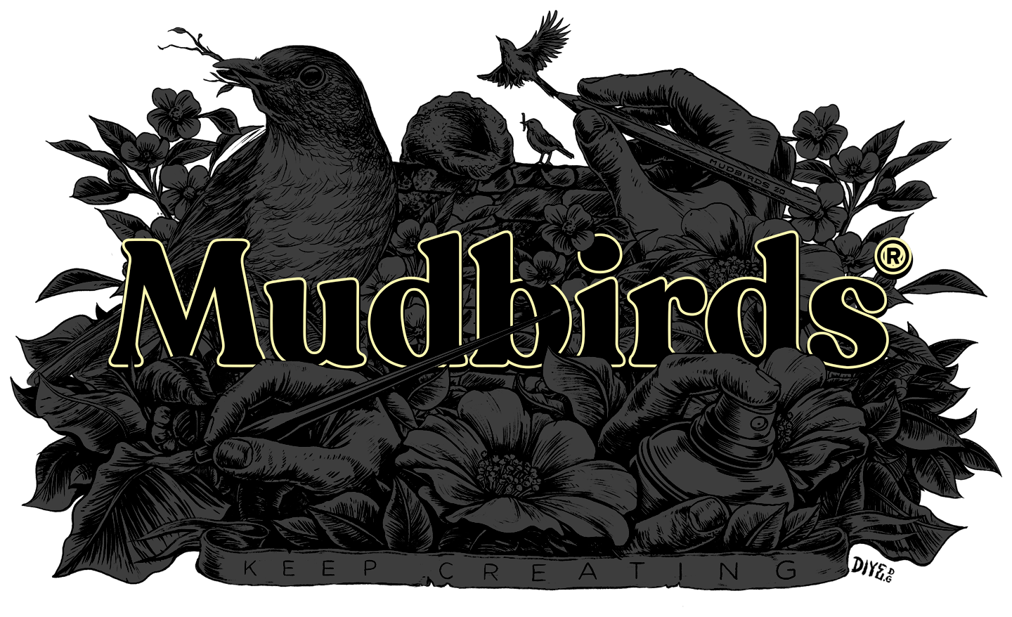Mudbirds, keep creating